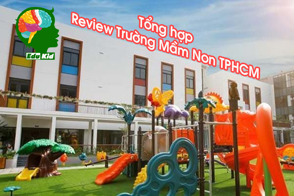 review-truong-mam-non-tphcm