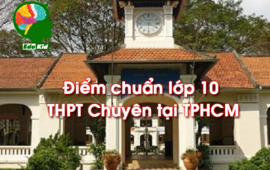 diem-chuan-lop10-thpt-nam-2022-tphcm