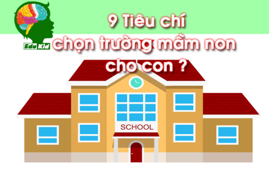 tieu-chi-chon-truong-mam-non