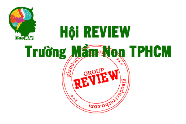 hoi-review-truong-mam-non-tphcm