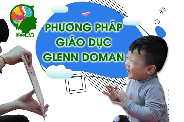 phuong-phap-giao-duc-som-glenn-doman