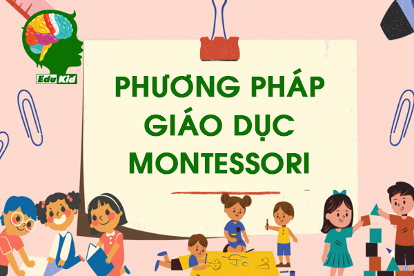 phuong-phap-giao-duc-som-montessori